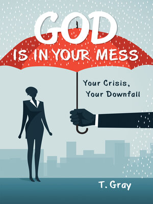 cover image of God Is in Your Mess